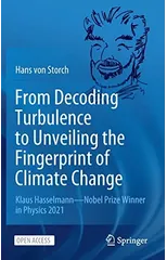 From Decoding Turbulence to Unveiling the Fingerprint of Climate Change