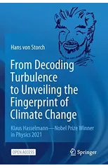 From Decoding Turbulence to Unveiling the Fingerprint of Climate Change