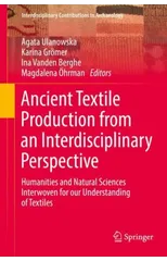 Ancient Textile Production from an Interdisciplinary Perspective