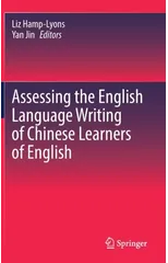 Assessing the English Language Writing of Chinese Learners of English