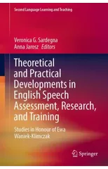 Theoretical and Practical Developments in English Speech Assessment, Research, and Training