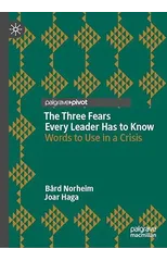 The Three Fears Every Leader Has to Know
