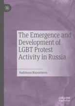 The Emergence and Development of LGBT Protest Activity in Russia (2022)