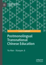 Postmonolingual Transnational Chinese Education (2022)