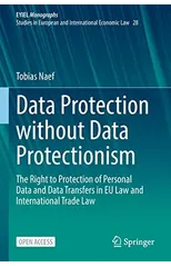 Data Protection without Data Protectionism