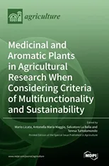 Medicinal and Aromatic Plants in Agricultural Research When Considering Criteria of Multifunctionality and Sustainability