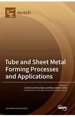 Tube and Sheet Metal Forming Processes and Applications