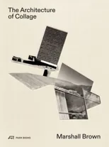 The Architecture of Collage