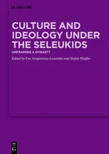 Culture and Ideology under the Seleukids