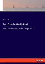 Two Trips To Gorilla Land