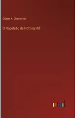 O Napoleao de Notting Hill