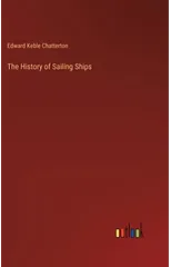 The History of Sailing Ships