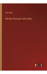 Mit dem Rucksack nach Indien