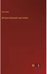 Mit dem Rucksack nach Indien