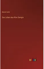 Das Leben des Klim Samgin