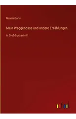 Mein Weggenosse und andere Erzahlungen