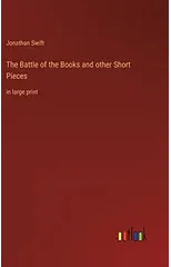 The Battle of the Books and other Short Pieces