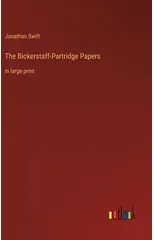 The Bickerstaff-Partridge Papers