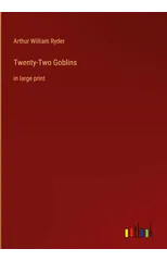 Twenty-Two Goblins