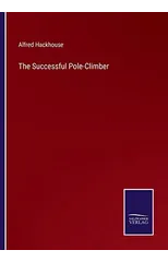 The Successful Pole-Climber