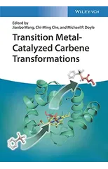Transition Metal-Catalyzed Carbene Transformations