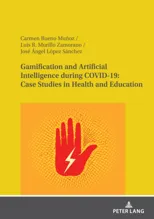 Gamification and Artificial Intelligence During Covid-19