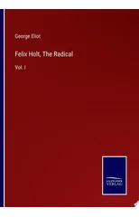 Felix Holt, The Radical