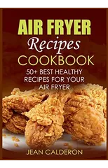 Air Fryer Recipes Cookbook
