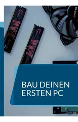 Bau deinen ersten PC