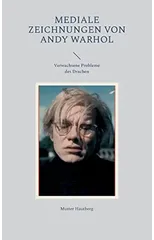 Mediale Zeichnungen von Andy Warhol