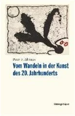 Vom Wandeln in Der Kunst Des 20. Jahrhunderts