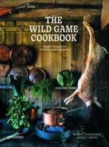 The Wild Game Cookbook