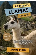 All Things Llamas For Kids