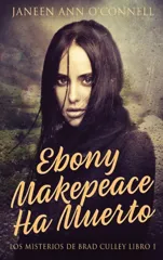 Ebony Makepeace Ha Muerto (Edicion de Letra Grande En Tapa Dura)