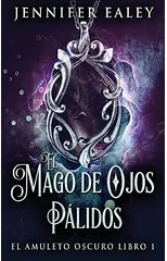 El Mago de Ojos Palidos
