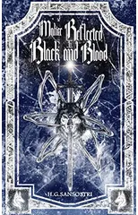 Malice Reflected in Black and Blood