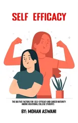 The Big Five Factors For Self-Efficacy And Career Maturity Among Vocational College Students