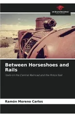 Between Horseshoes and Rails