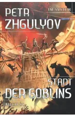 Stadt der Goblins (Im System Buch #1)