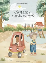 ?Seguimos siendo amigos?