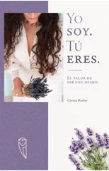 Yo soy. Tu eres