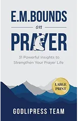 E. M. Bounds on Prayer