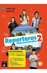 Reporteros internacionales 2 - Edicion hibrida - Libro del alumno + audio MP3. A1/A2