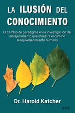 La ilusion del conocimiento
