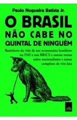 O Brasil nao cabe no quintal de ninguem