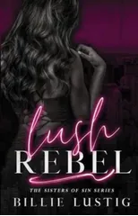 Lush Rebel