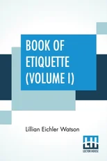 Book Of Etiquette (Volume I)