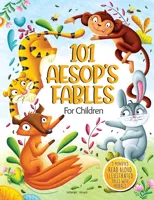 101 Aesop's Fables for Children