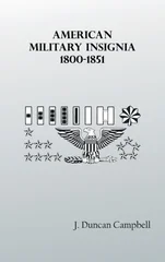 American Military Insignia, 1800-1851