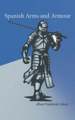 Spanish Arms and Armour